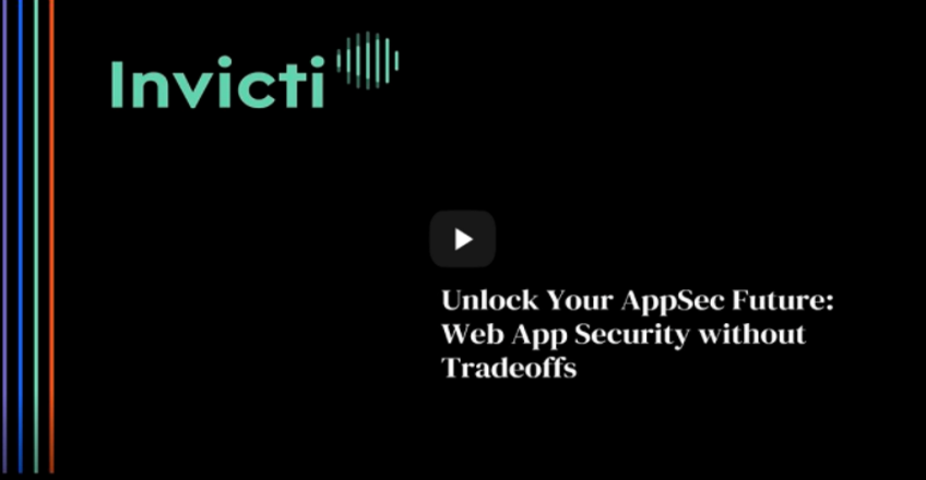 Unlock Your AppSec Future: Web App Security without Tradeoffs